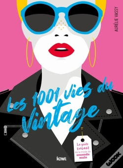 Capa do artigo Les 1001 Vies Du Vintage - Le Guide Engage De La Mode De Seconde Main