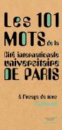 Les 101 Mots De La Cité Internationale Universitaire De Paris, À L'Usage De Tous - Preview