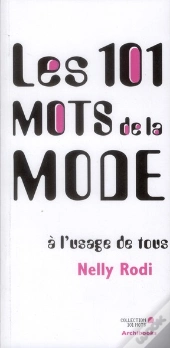 Les 101 Mots De La Mode À L'Usage De Tous