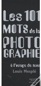Capa do artigo Les 101 Mots De La Photographie À L