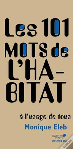 Capa do artigo Les 101 Mots De L'Habitat A L'Usage De Tous