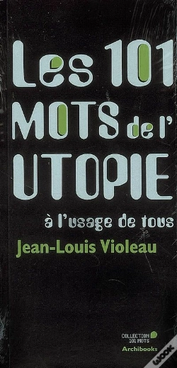 Capa do artigo Les 101 Mots De L'Utopie À L'Usage De Tous
