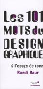 Les 101 Mots Du Design Graphique A L'Usage De Tous - Preview
