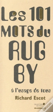 Capa do artigo Les 101 Mots Du Rugby À L