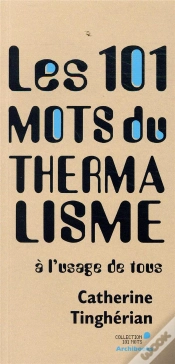 Capa do artigo Les 101 Mots Du Thermalisme - A L