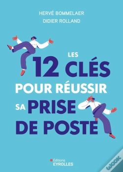 Capa do artigo Les 12 Clés Pour Réussir Sa Prise De Poste