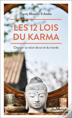 Capa do artigo Les 12 Lois Du Karma : Changer Sa Vision De Soi Et Du Monde