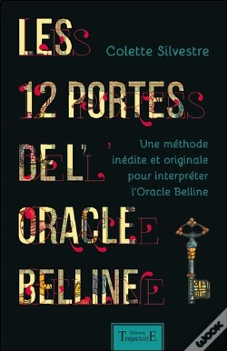 Capa do artigo Les 12 Portes De L'Oracle Belline - Une Methode Inedite Et Originale Pour Interpreter L'Oracle Belli
