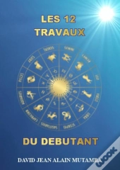 Les 12 Travaux Du Débutant