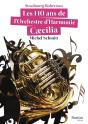 Les 140 Ans De L'Orchestre D'Harmonie Caecilia - Preview