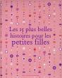 Les 15 Plus Belles Histoires Pour Les Petites Filles - Preview