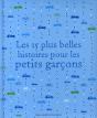 Les 15 Plus Belles Histoires Pour Les Petits Garçons - Preview