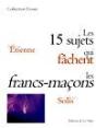 Les 15 Sujets Qui Fâchent Les Francs-Maçons - Preview