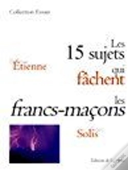 Capa do artigo Les 15 Sujets Qui Fâchent Les Francs-Maçons