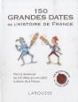 Les 150 Grandes Dates De L'Histoire De France - Preview