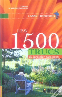 Capa do artigo Les 1500 Trucs Du Jardinier Paresseux