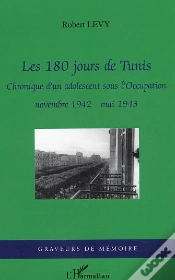 Capa do artigo Les 180 Jours De Tunis ; Chronique D
