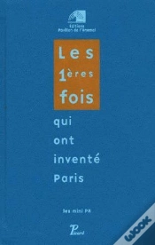 Capa do artigo Les 1ères Fois Qui Ont Inventé Paris