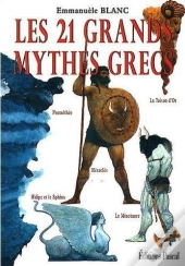 Les 21 Grands Mythes Grecs