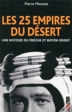 Capa do artigo Les 25 Empires Du Désert ; Une Histoire Du Proche Et Moyen Orient