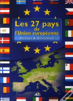 Capa do artigo Les 27 Pays De L'Union Européenne ; Histoire Et Géographie