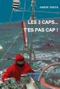 Les 3 Caps... T'Es Pas Cap § - Preview