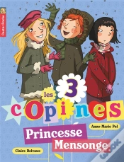 Capa do artigo Les 3 Copines T.6 ; Princesse Mensonge