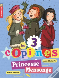 Capa do artigo Les 3 Copines T.6 ; Princesse Mensonge
