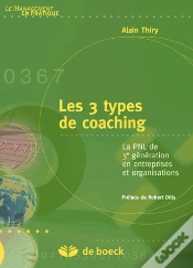 Capa do artigo Les 3 Types De Coaching ; La Pnl De 3e Génération En Entreprise Et Organisation