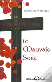 Les 30 Plus Puissantes Prières Contre Le Mauvais Sort