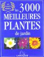 Les 3000 Meilleures Plantes Du Jardin ; Edition 2003 - Preview