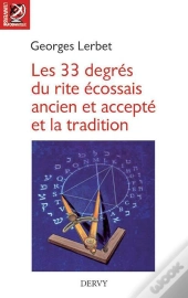 Les 33 Degres De L'Ecossais