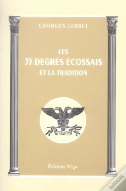 Capa do artigo Les 33 Degres Ecossais Et La Tradition
