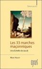 Les 33 Marches Maconniques - Une Echelle De Jacob - Preview