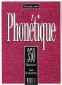 Les 350 Exercices - Phonétique - Livre De L'Élève : Les 350 Exercices - Phonétique - Livre De L'Élève - Preview