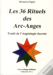 Les 36 Rituels Der Arc-Anges