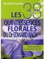 Les 38 Quintessences Florales Du Dr Edward Bach - Preview