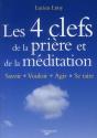 Les 4 Clefs De La Prière Et De La Méditation - Preview