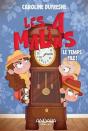 Les 4 Malins Tome 3 : Le Temps File ! - Preview