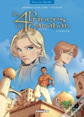 Les 4 Princes De Ganahan Tome 1 ; Galin