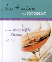 Les 4 Saisons Du Cognac Et Son Inséparable Pineau