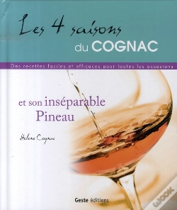 Capa do artigo Les 4 Saisons Du Cognac Et Son Inséparable Pineau