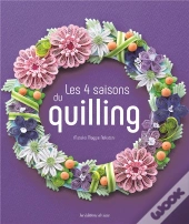 Les 4 Saisons Du Quilling