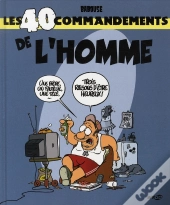 Les 40 Commandements De L'Homme