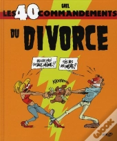 Les 40 Commandements Du Divorce