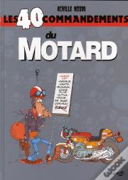 Les 40 Commandements Du Motard