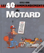 Les 40 Commandements Du Motard