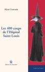 Les 400 Coups De L'Hôpital Saint-Louis - Preview
