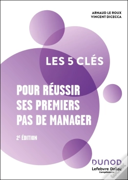 Capa do artigo Les 5 Clés : Pour Réussir Ses Premiers Pas De Manager (2e Édition)