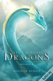 Les 5 Derniers Dragons, Intégrale Tome 4 ; Tome 7 À 8